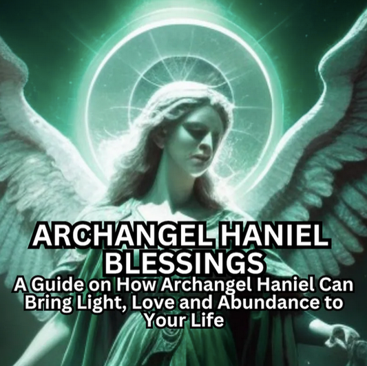Archangel Haniel Blessings: A Guide on How Archangel Haniel Can Bring Light, Love and Abundance to Your Life Ebook Archangels PDF Download