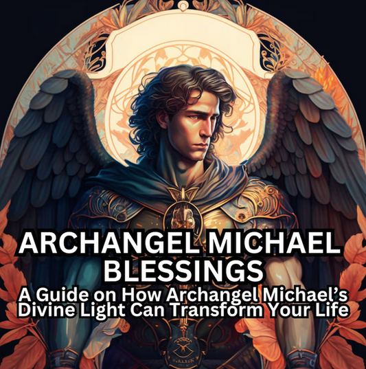 Archangel Michael Blessings: A Guide on How Archangel Michael's Divine Light Can Transform Your Life Ebook Guide To Archangels PDF Download